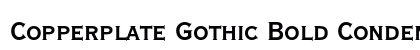 Copperplate Gothic Bold Condensed Preview