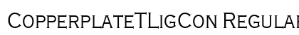 CopperplateTLigCon Regular preview