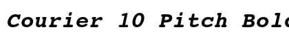 Courier 10 Pitch Bold Italic Preview