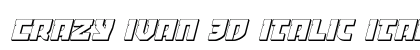 Crazy Ivan 3D Italic Italic preview