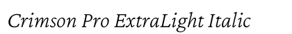 Crimson Pro ExtraLight Italic preview