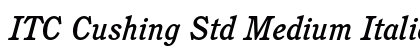 ITC Cushing Std Medium Italic Preview