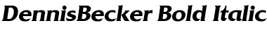 DennisBecker Bold Italic Font