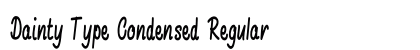 Dainty Type Condensed Regular Preview
