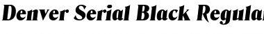 Denver-Serial-Black RegularItalic Font