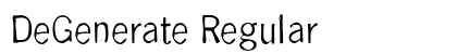 DeGenerate Regular preview