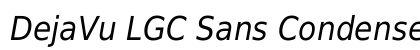 DejaVu LGC Sans Condensed Oblique Preview
