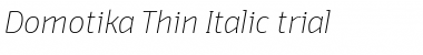 Domotika Trial Thin Italic Font