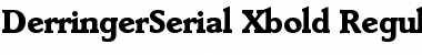 DerringerSerial-Xbold Regular Font