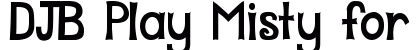 DJB Play Misty for Me Regular preview