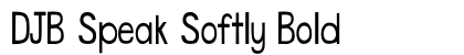 DJB Speak Softly Bold preview