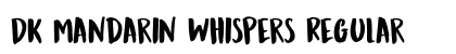 DK Mandarin Whispers Regular preview