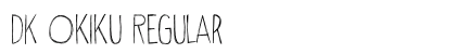 DK Okiku Regular preview