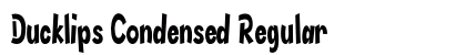 Ducklips Condensed Regular Preview