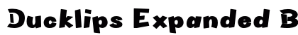 Ducklips Expanded Bold Preview