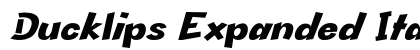 Ducklips Expanded Italic Preview