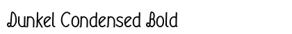 Dunkel Condensed Bold Preview