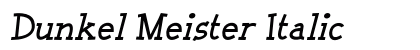 Dunkel Meister Italic preview