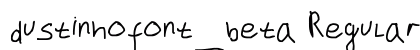 dustinhofont_beta Regular preview
