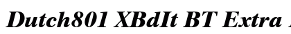 Dutch801 XBdIt BT Extra Bold Italic preview