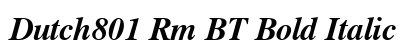 Dutch801 Rm BT Bold Italic Preview