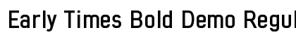 Early Times Bold Demo Regular preview