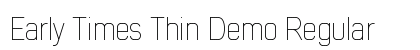 Early Times Thin Demo Regular preview