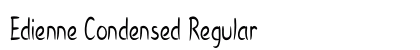 Edienne Condensed Regular Preview