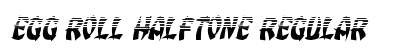 Egg Roll Halftone Regular preview