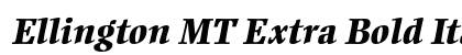 Ellington MT Extra Bold Italic preview