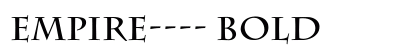 Empire---- Bold preview