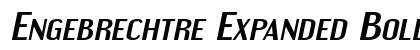 Engebrechtre Expanded Bold Italic Preview