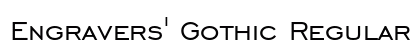 Engravers' Gothic Regular preview