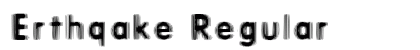 Erthqake Regular preview