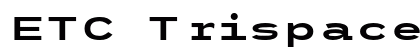 ETC Trispace ExtraBold Extended Preview