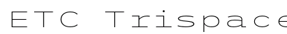 ETC Trispace Thin Extended Preview
