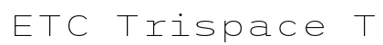 ETC Trispace Thin Wide Preview