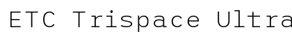 ETC Trispace UltraLight Preview