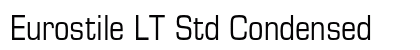 Eurostile LT Std Condensed Preview