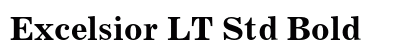 Excelsior LT Std Bold preview