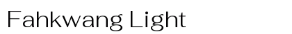 Fahkwang Light Preview