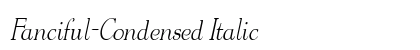 Fanciful-Condensed Italic preview