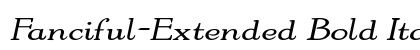 Fanciful-Extended Bold Italic Preview
