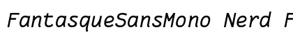 FantasqueSansMono Nerd Font Italic preview