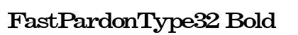 FastPardonType32 Bold preview