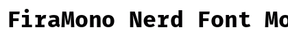 FiraMono Nerd Font Mono Bold preview