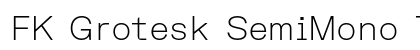 FK Grotesk SemiMono Thin Preview