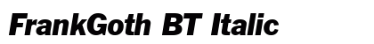 FrankGoth BT Italic Preview