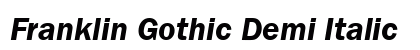 Franklin Gothic Demi Italic preview