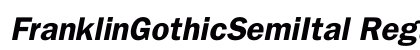 FranklinGothicSemiItal Regular preview
